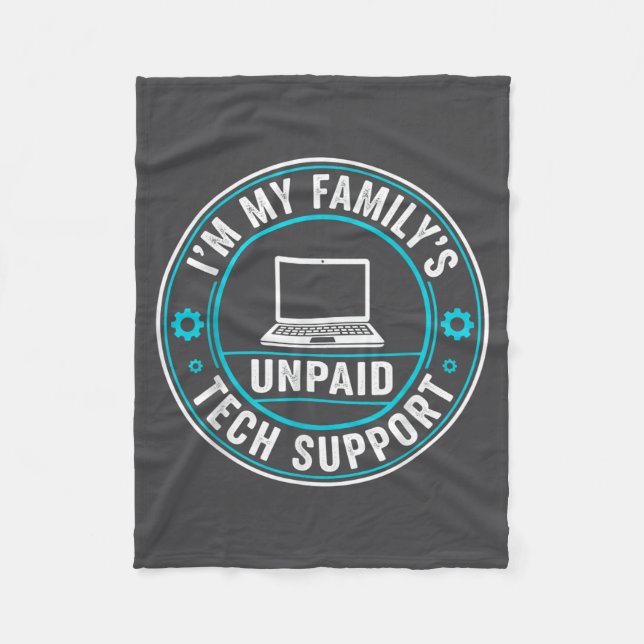 I'm My Family's Unpaid Tech Suprt Funny Computer E Fleecefilt (Framsidan)