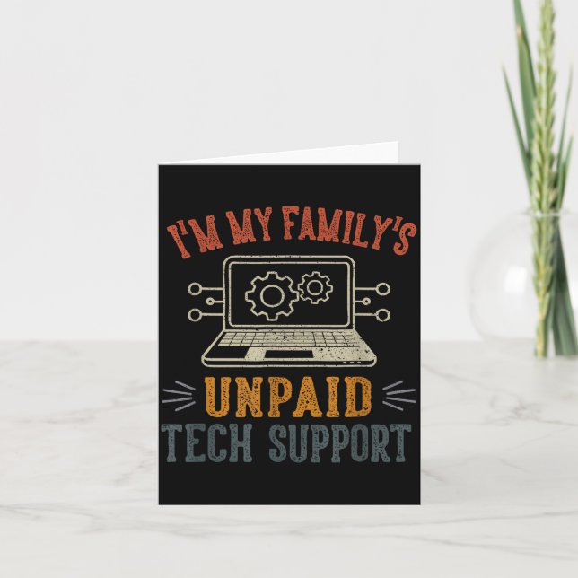 I'm My Family's Unpaid Tech Suprt Funny Computer  Kort (Framsida)