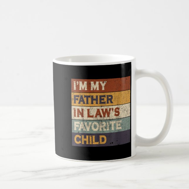 I'm My Father In Law's Favorite Child Funny Parent Kaffemugg (Höger)