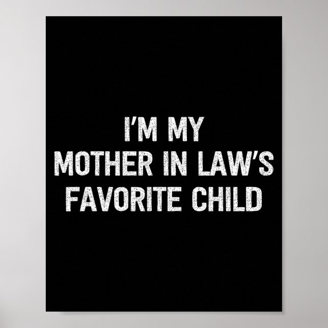 I'm My Mother In Laws Favorite Child Daughter And  Poster (Framsidan)