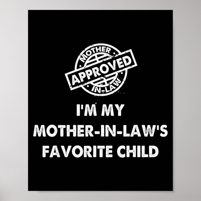 I'm My Mother In Law's Favorite Child Funny Certif Poster (Framsidan)
