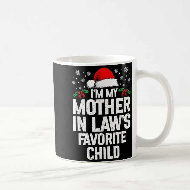 I'm My Mother In Law's Favorite Child Funny Christ Kaffemugg (Höger)