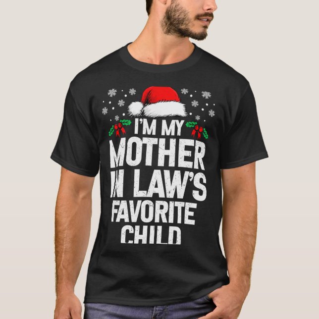 I'm My Mother In Law's Favorite Child Funny Christ T Shirt (Framsida)