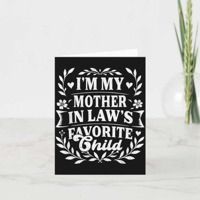 I'm My Mother In Law's Favorite Child Funny Family Kort (Framsida)