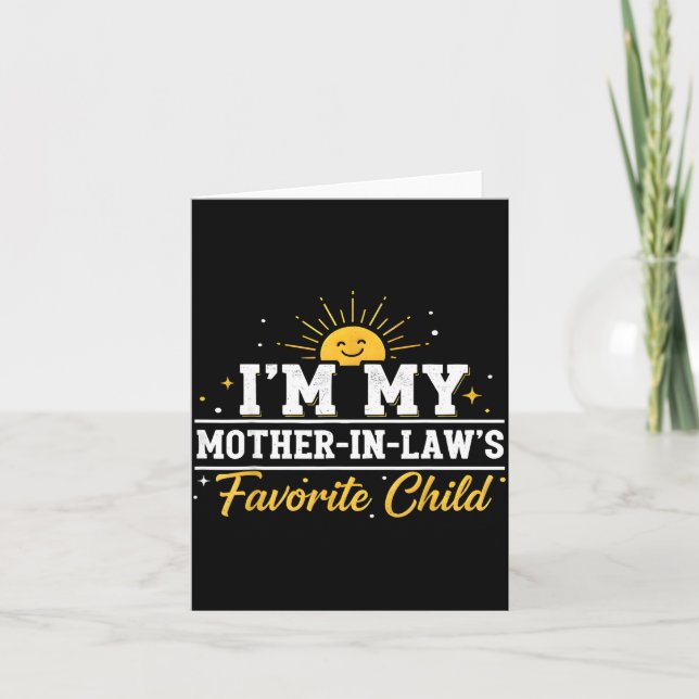I'm My Mother In Laws Favorite Child Funny Family  Kort (Framsida)