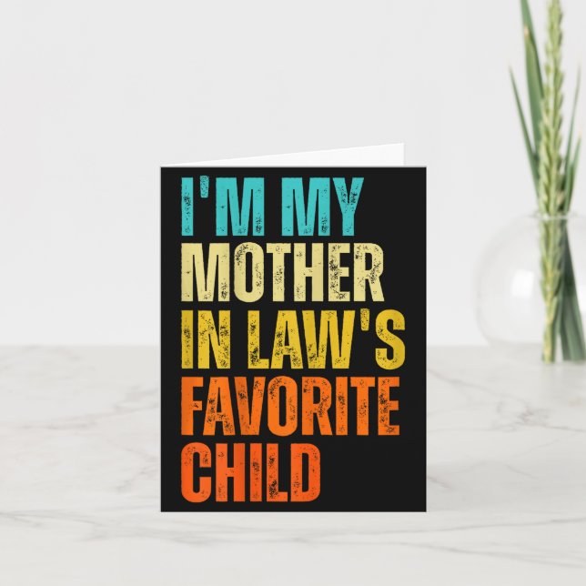 I'm My Mother In Law's Favorite Child Funny Family Kort (Framsida)