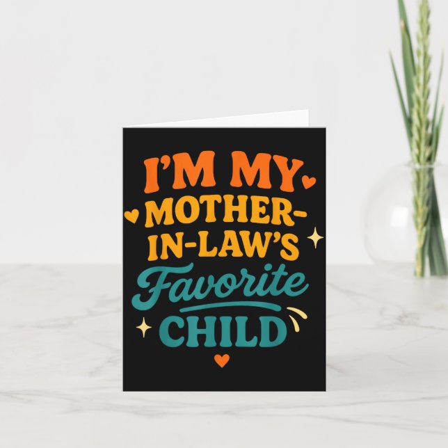 I'm My Mother In Laws Favorite Child Funny Family  Kort (Framsida)
