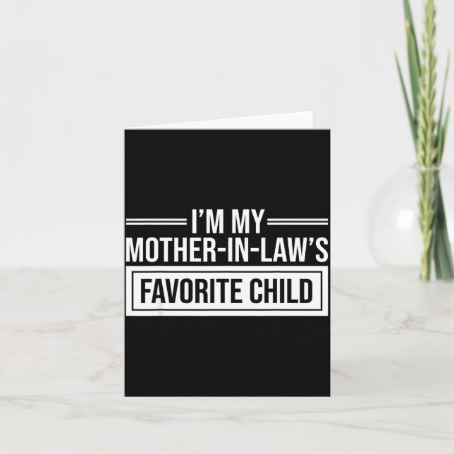 I'm My Mother In Law's Favorite Child Funny Mother Kort (Framsida)
