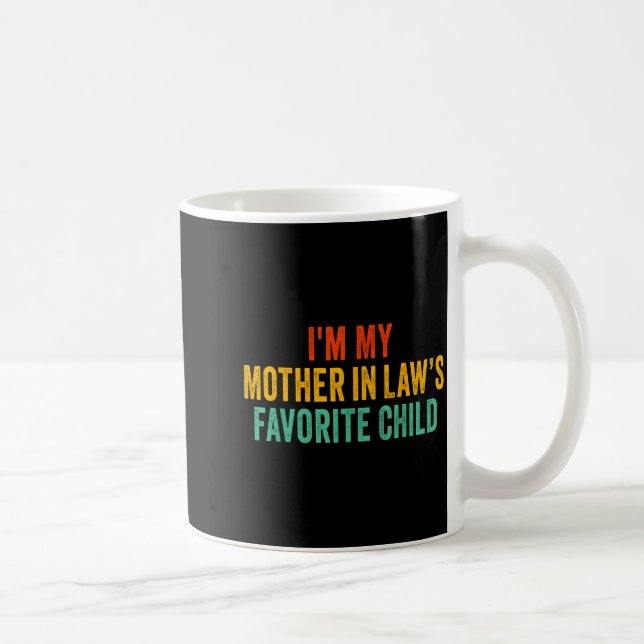 Im My Mother In Laws Favorite Child Funny Parent  Kaffemugg (Höger)
