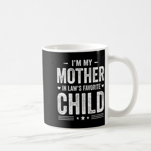 I'm My Mother In Law's Favorite Child Funny Parent Kaffemugg (Höger)