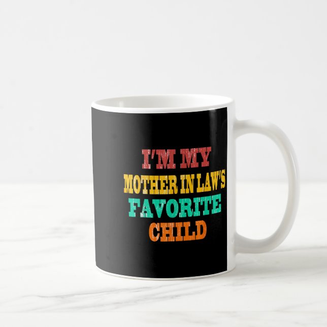 I'm My Mother In Law's Favorite Child Funny Parent Kaffemugg (Höger)