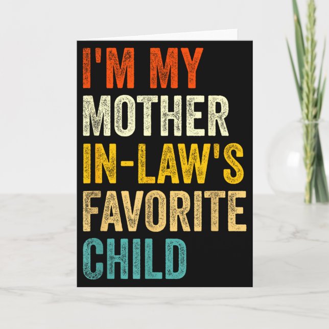 I'm My Mother In Laws Favorite Child Funny Parent  Kort (Framsida)