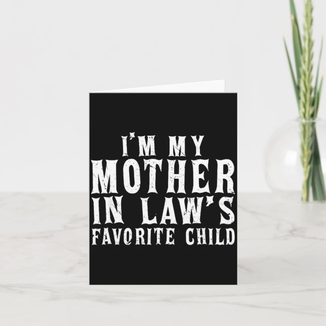 I'm My Mother In Law's Favorite Child Funny Parent Kort (Framsida)