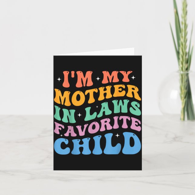 I'm My Mother In Laws Favorite Child Funny Parent  Kort (Framsida)