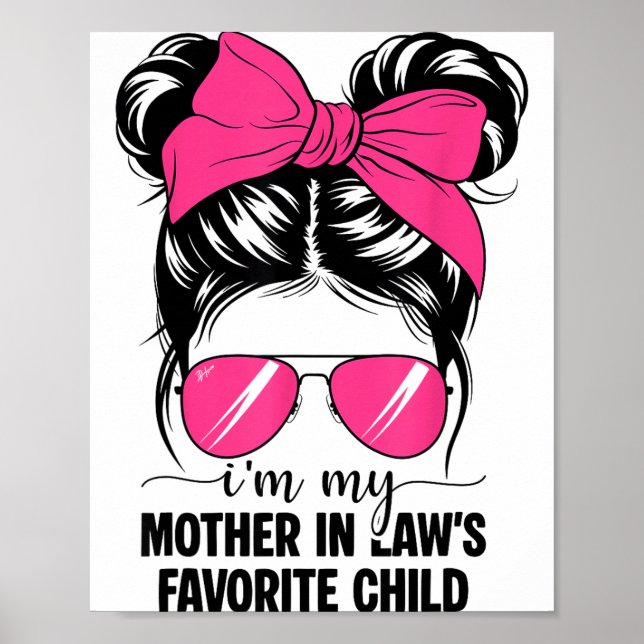 I'm My Mother In Laws Favorite Child Funny Parent  Poster (Framsidan)