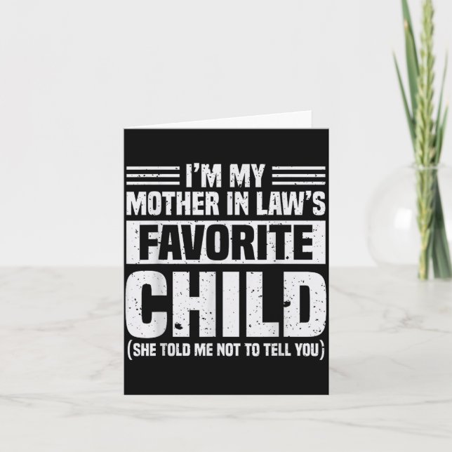 I'm My Mother In Law's Favorite Child - Funny Son  Kort (Framsida)