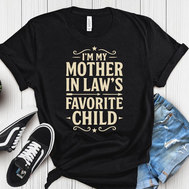 I'm My Mother In-Laws Favorite Child - Mothers Day T Shirt (Skapare uppladdad)