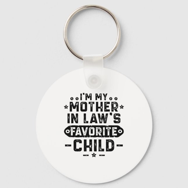 I'm My Mother In Law's Favorite Child  Nyckelring (Framsida)