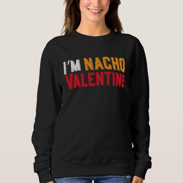 I'm Nacho Valentines Day Humor Food  Men Boys Kids T Shirt (Framsida)