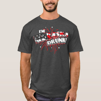 I'm Nebraska Drunk USA Beer Drinking Merica Party T Shirt