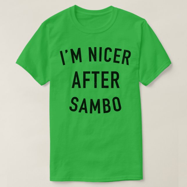 Im Nicer After Sambo T Shirt (Design framsida)