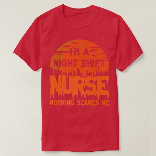 I'm Night Shift Nurse Nothing Scares Me Halloween4 T Shirt (Design framsida)
