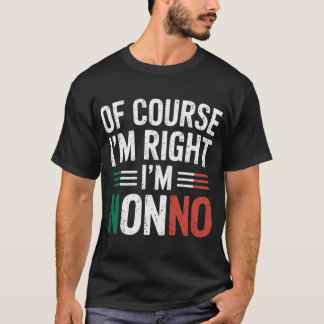 I'M Nonno Italian Grandpa Nonno Grandfather  T Shirt