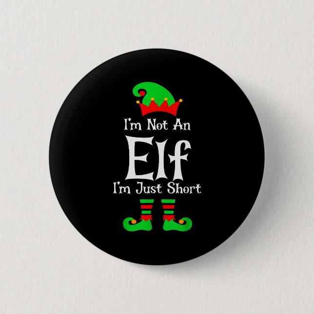 I'm Not An Elf Im Just Short Funny Christmas Match Knapp (Framsida)