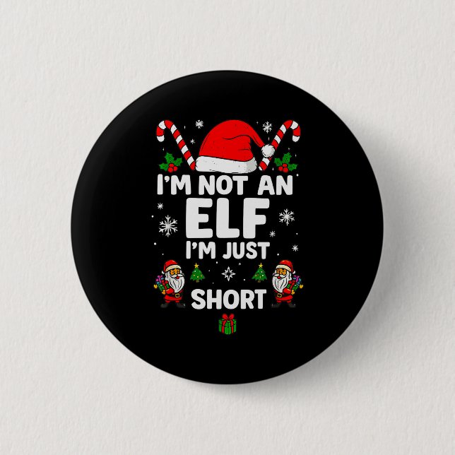 Im Not An Elf Im Just Short Funny Christmas Xmas M Knapp (Framsida)