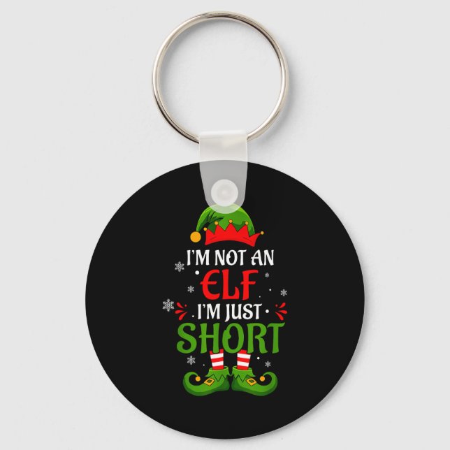 I'm Not An Elf I'm Just Short Merry Christmas Elf  Nyckelring (Framsida)
