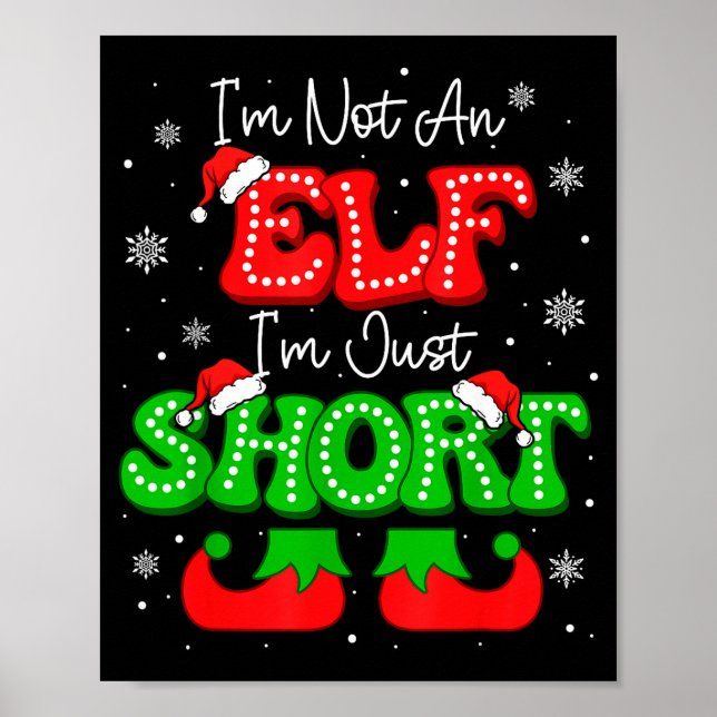 Im Not An Elf Just Short Funny Christmas Xmas Men  Poster (Framsidan)