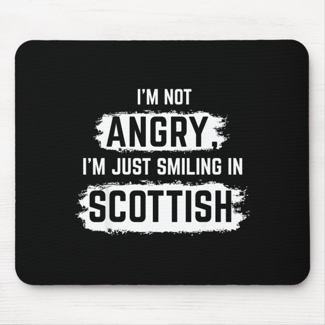 I'm Not Angry I'm Just Smiling In Scottish Dad Fun Musmatta (Framsidan)
