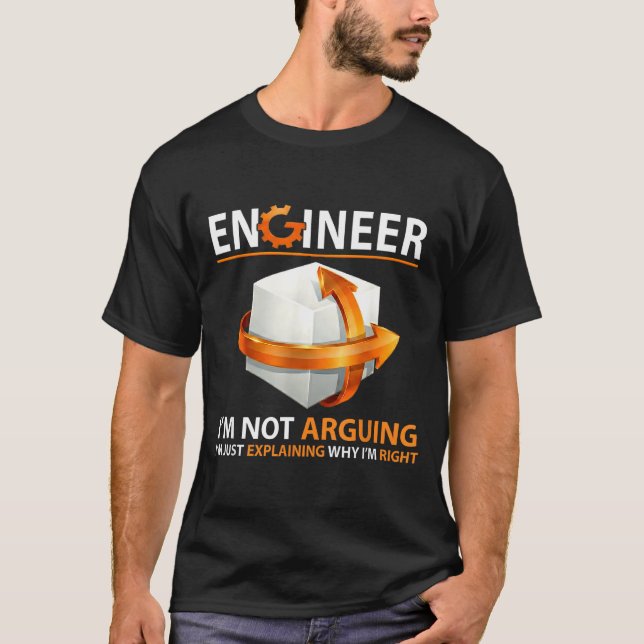 I'm Not Arguing I'm Just Explaining Why I'm Right  T Shirt (Framsida)