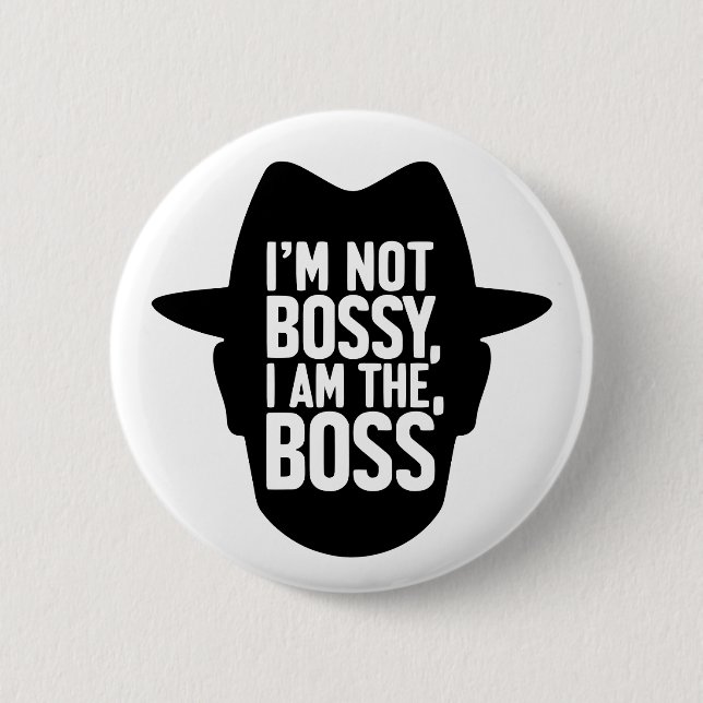 I'm Not Bossy, I Am The Boss Knapp (Framsida)