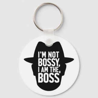 I'm Not Bossy, I Am The Boss Nyckelring