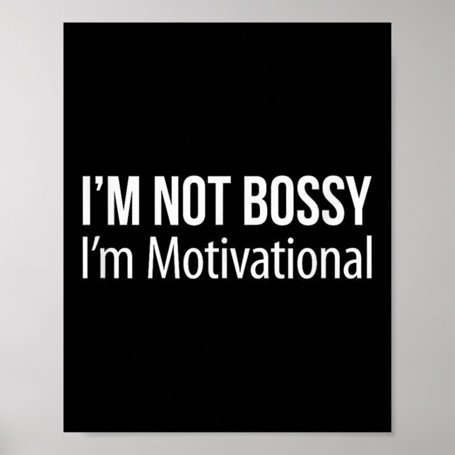 Im Not Bossy - Im Motivational - Poster (Framsidan)