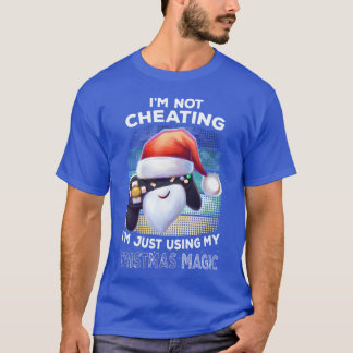 Im Not Cheating Gaming Gamer Christmas Gift family T Shirt