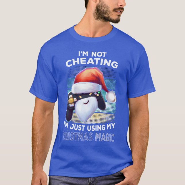 Im Not Cheating Gaming Gamer Christmas Gift family T Shirt (Framsida)