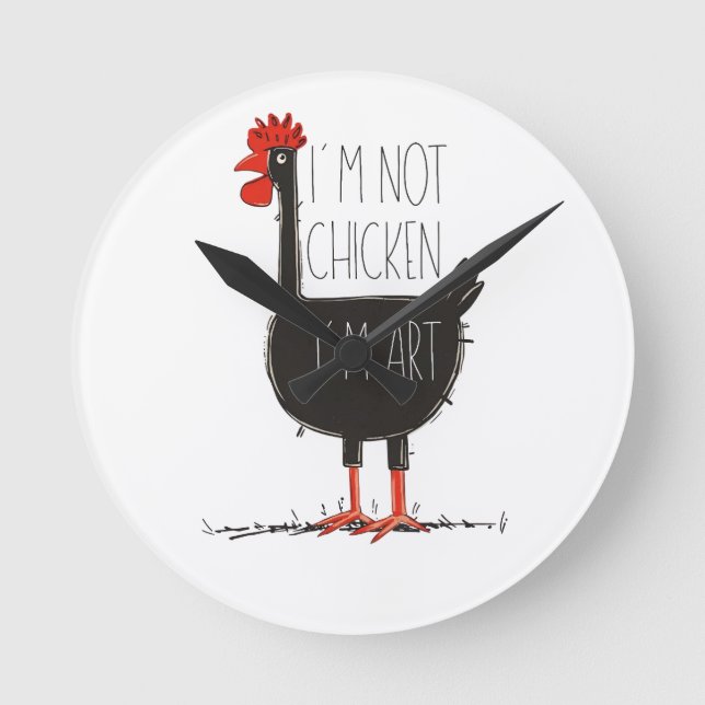 I'm Not Chicken, I'm Art - Quirky Retro T Shirt Rund Klocka (Framsida)