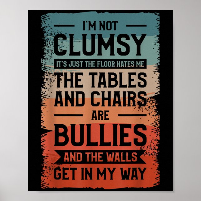 I'm Not Clumsy It's Just The Floor Hates Me The Ta Poster (Framsidan)