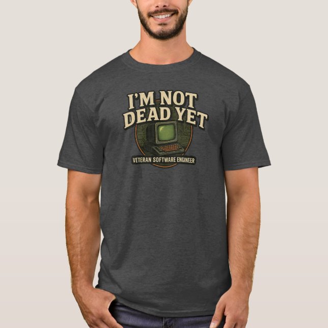 I'm Not Dead Yet – Vintage Tech Emblem Tee (Framsida)