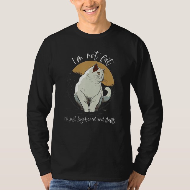 I'm not fat, I'm just big-boned ...,Funny Cat Grap T Shirt (Framsida)