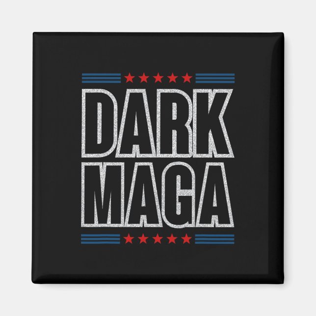 I'm Not Just Mega I'm Dark Mega Trump 2024 Electio Magnet (Framsidan)