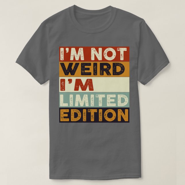 Im Not Konstig Begränsad Edition T Shirt (Design framsida)