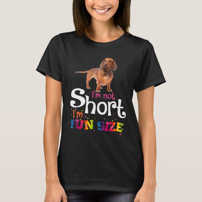 Im Not Kort Im Roligt Storlek Funny Dachshund T Shirt (Framsida)