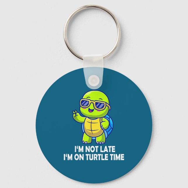 I'm Not Late I'm On Turtle Time Funny Turtle Men W Nyckelring (Framsida)