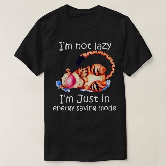 Im Not Lazy Im Just In Energy Saving Mode Tiger Gi T Shirt (Design framsida)