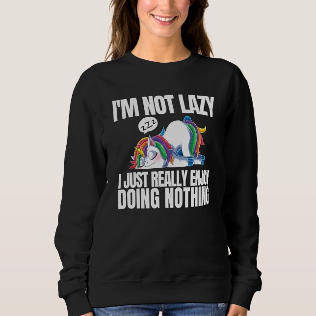 I'm Not Lazy I'm Just Really Enjoy Doing Nothing U T Shirt (Framsida)