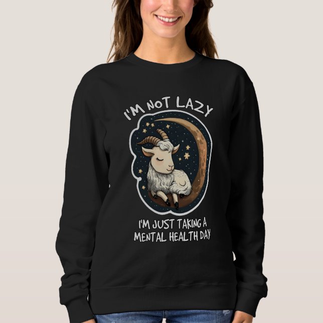 Im not lazy Im just taking a mental health day T Shirt (Framsida)