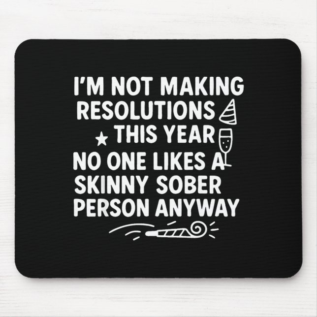 I'm Not Making Resolutions This Year Like Funny Qu Musmatta (Framsidan)